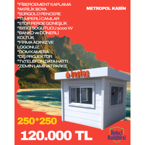 Metropol Kabin 250*250